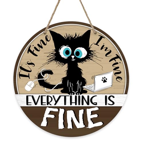Funny Black Cat Working Front Door Sign, It's Fine I'm Fine Everything is - color: It's Fine